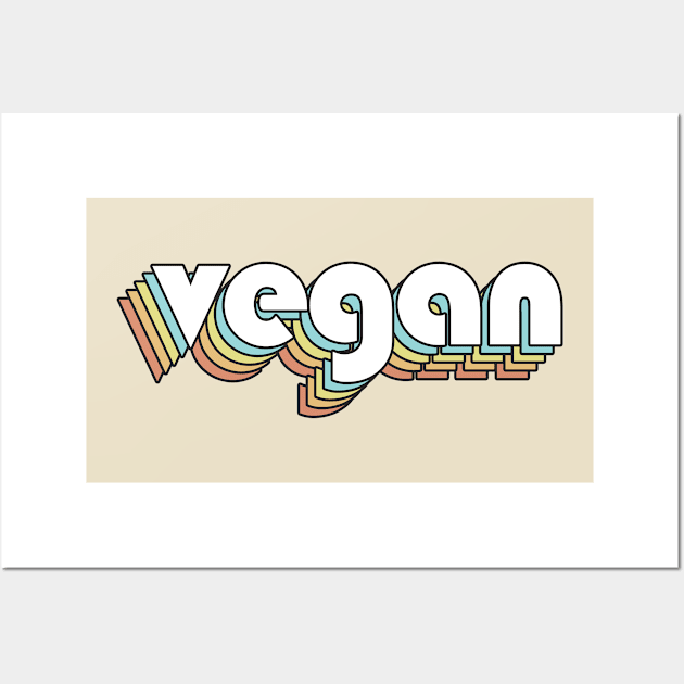 Vegan - Retro Rainbow Typography Faded Style Wall Art by Paxnotods